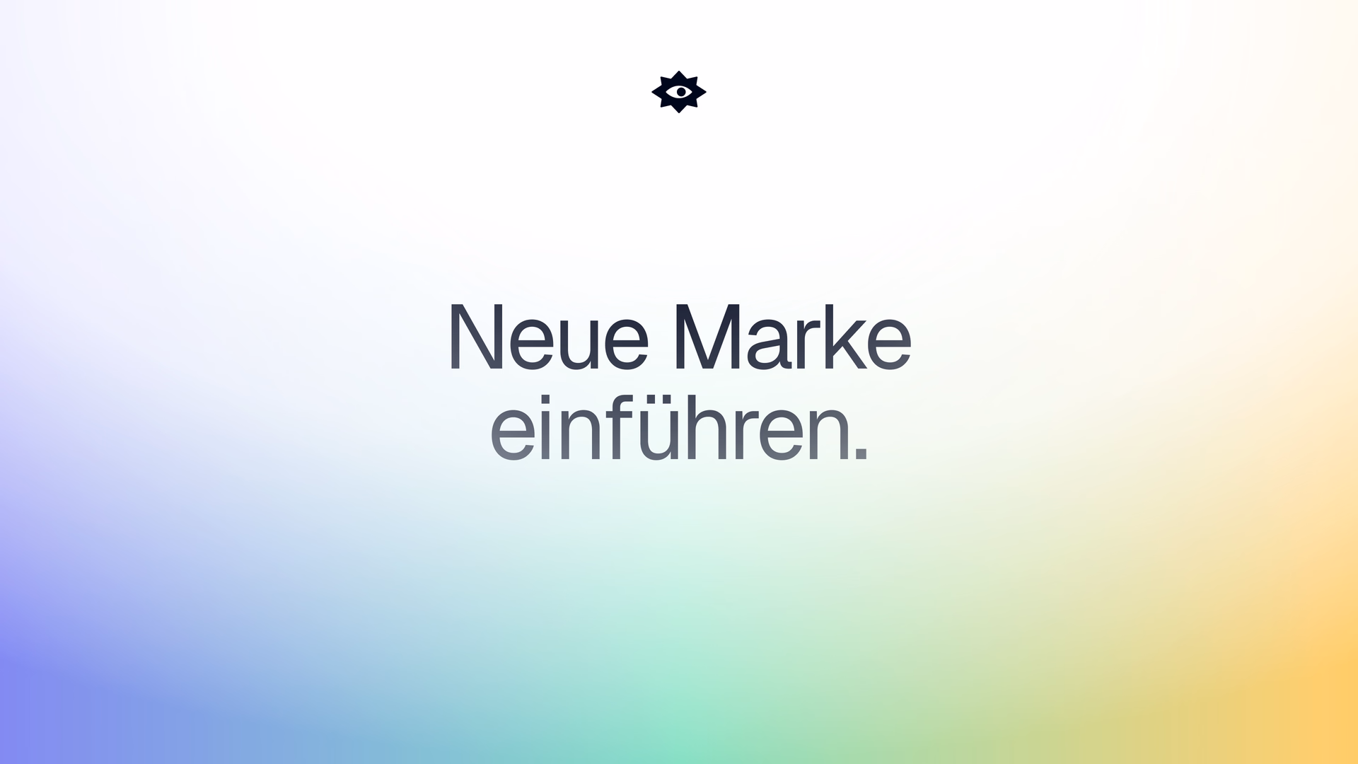 Eine neue Marke einführen.