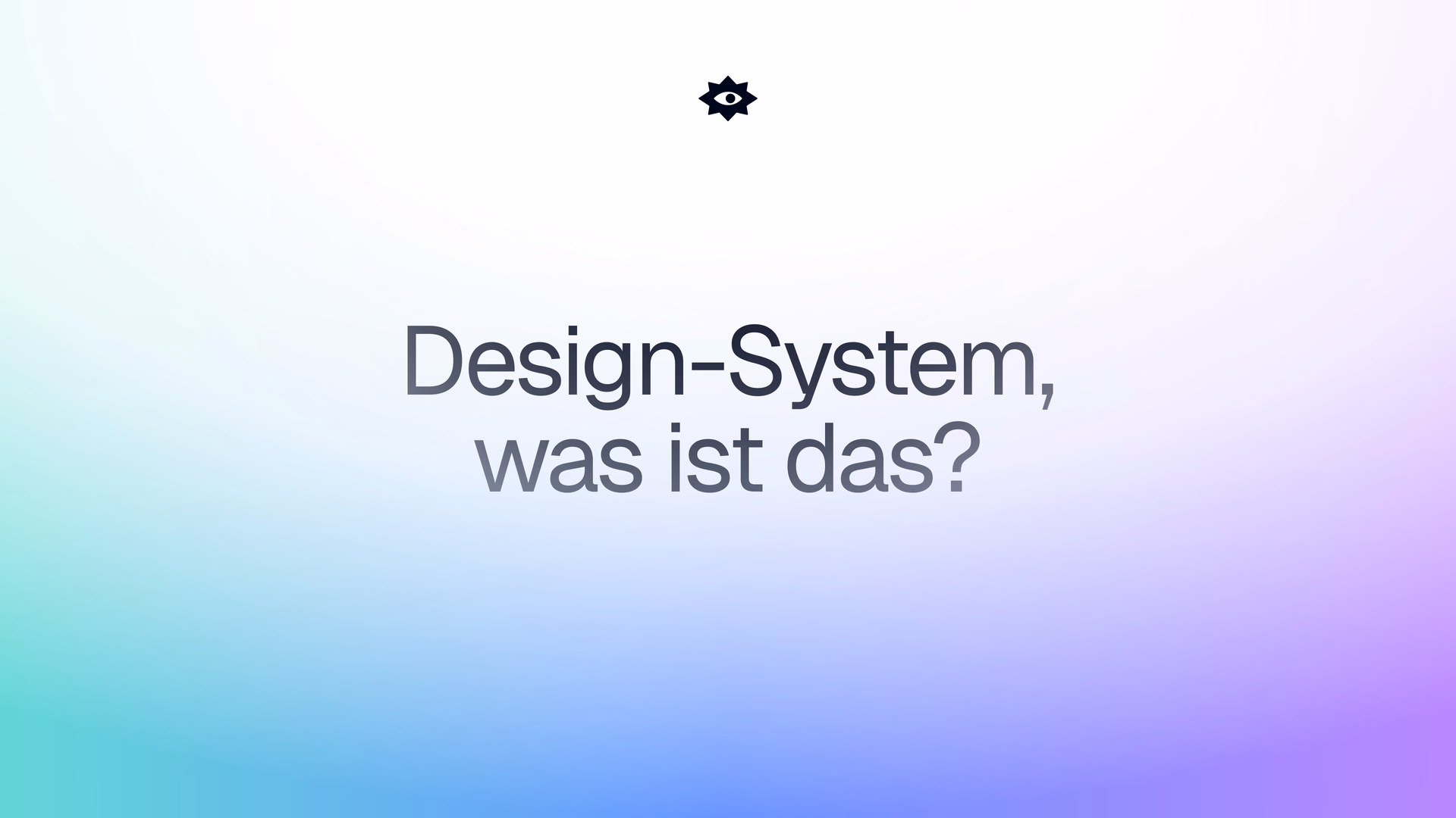 Keyvisual mit dem Titel „Design-System, was ist das?“ auf einem Farbverlauf von Türkis nach Blau-Violett