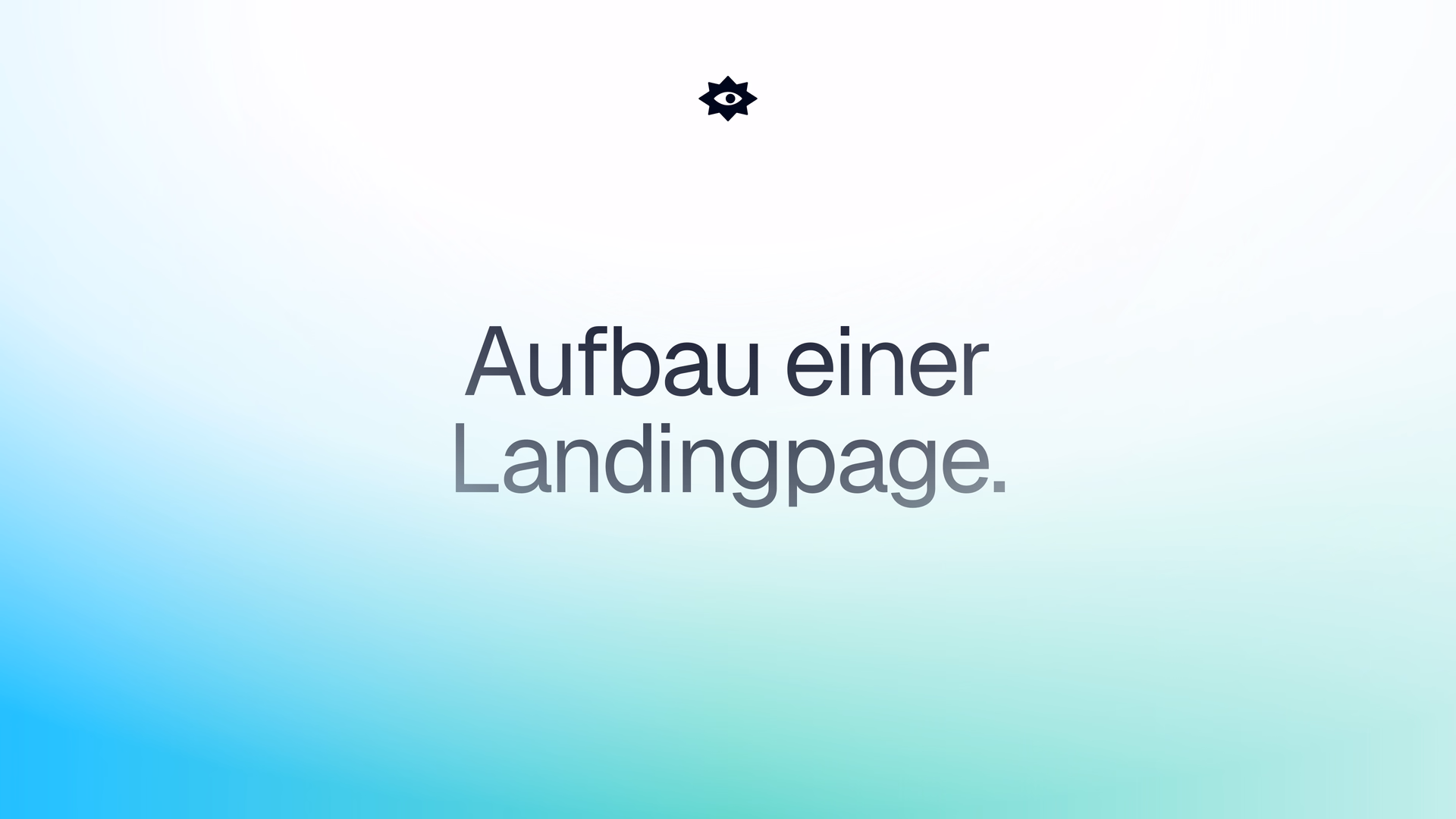 Keyvisual mit dem Titel „Aufbau einer Landingpage.“ auf einem Farbverlauf von Cyan/Blau nach Türkis-Grün