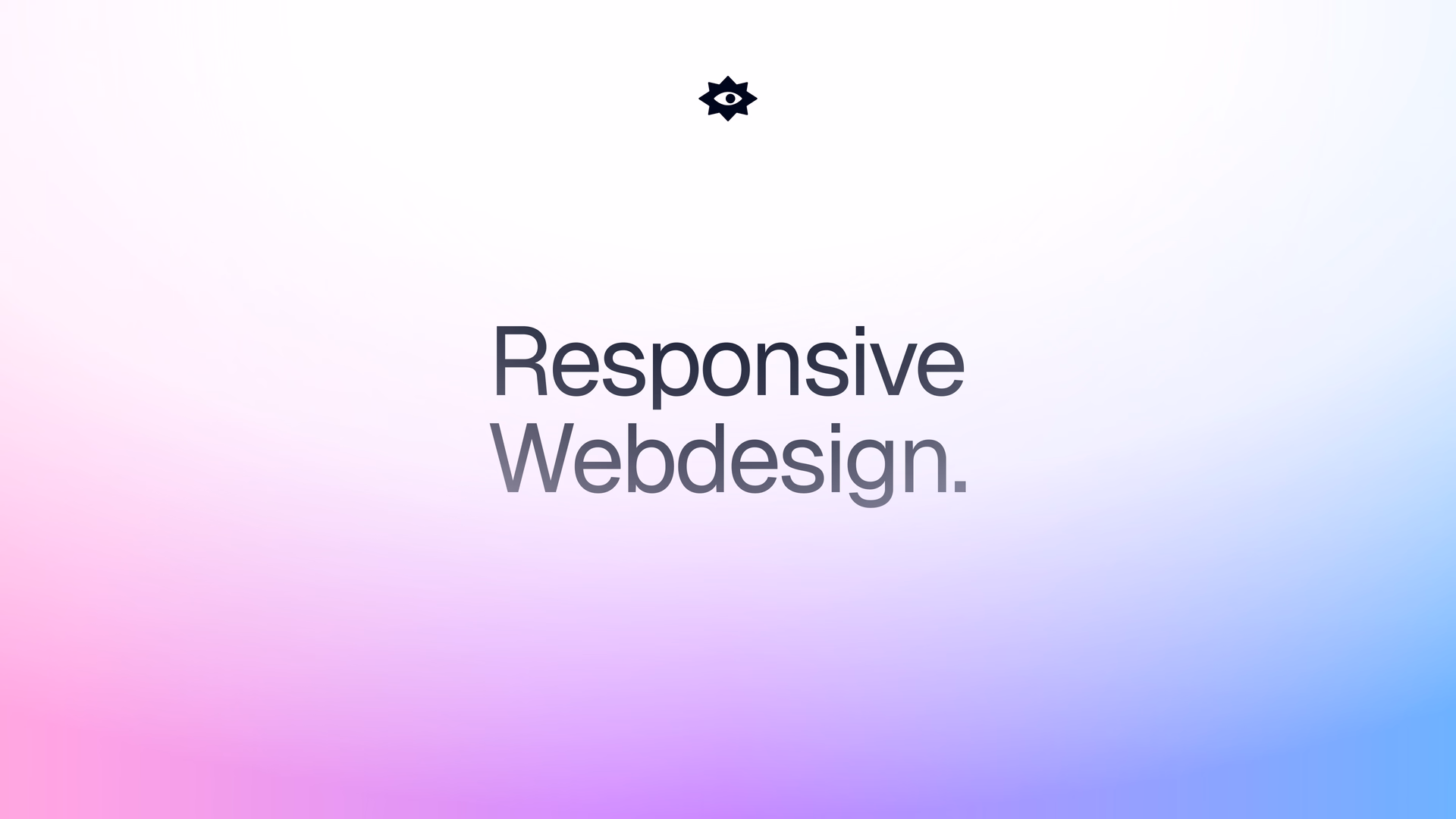 Responsive Webdesign.