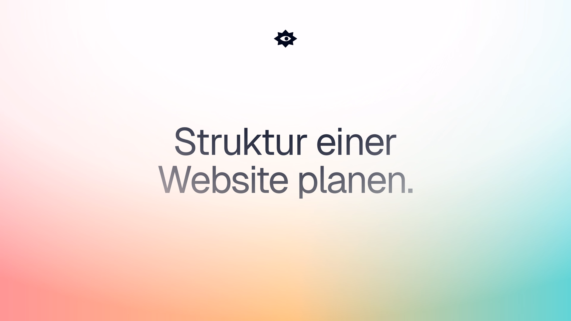 Keyvisual mit dem Titel „Struktur einer Website planen.“ auf einem Farbverlauf von Warm-Rot/Koralle nach Gelb-Grün